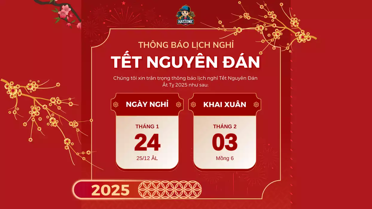 Thông báo lịch nghỉ tết Nguyên Đán 2025