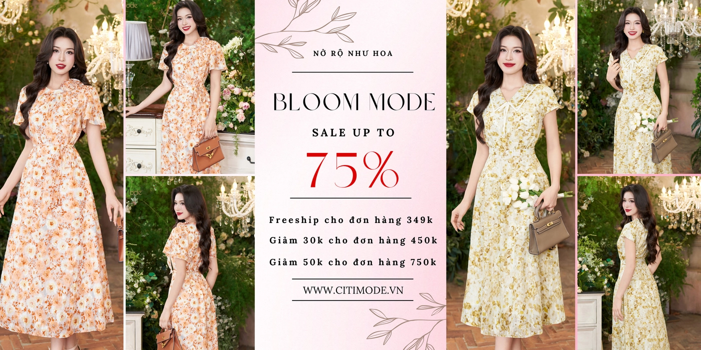 BLOOM MODE | SALE UP TO 75% | CÁC MẪU VÁY ĐẦM HOA SỐNG ĐỘNG ĐẾN TỪNG CHI TIẾT !