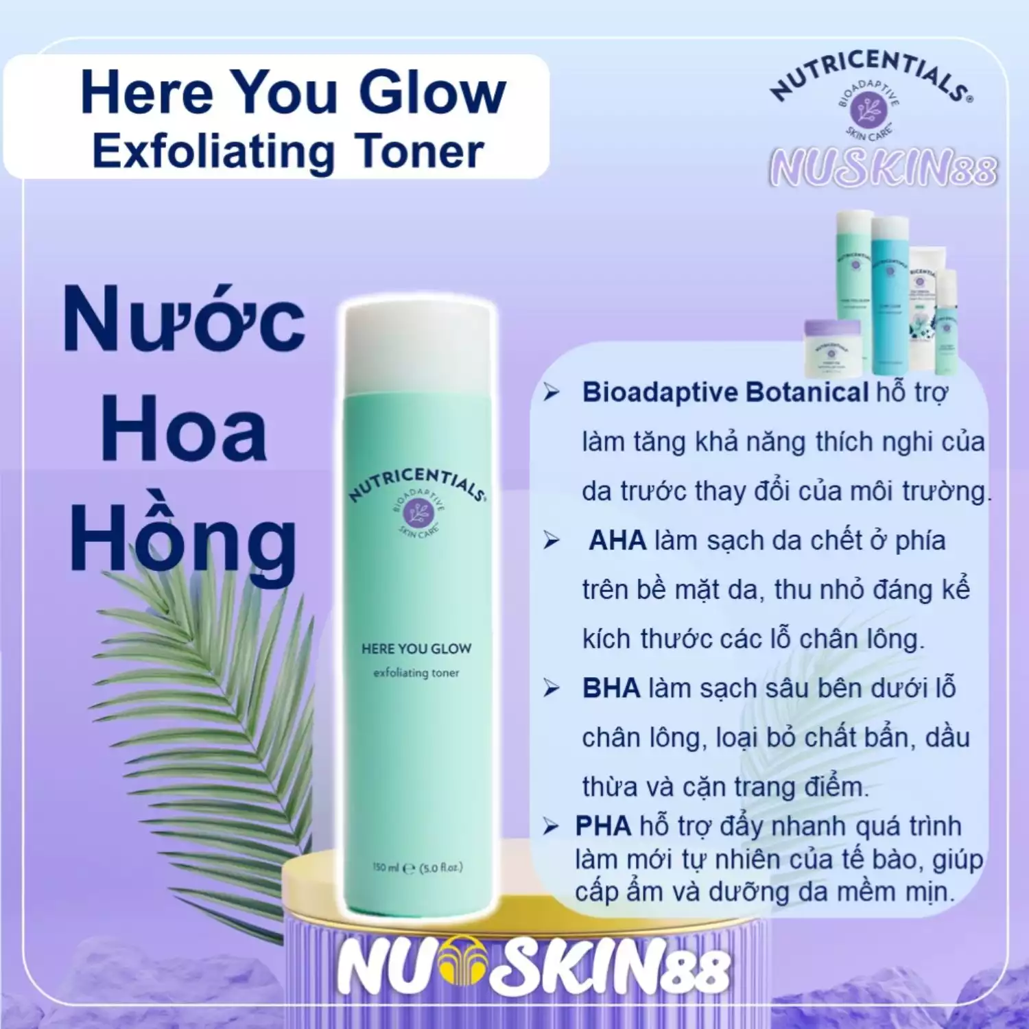 Nước hoa hồng Here You Glow Exfoliating Toner Nuskin