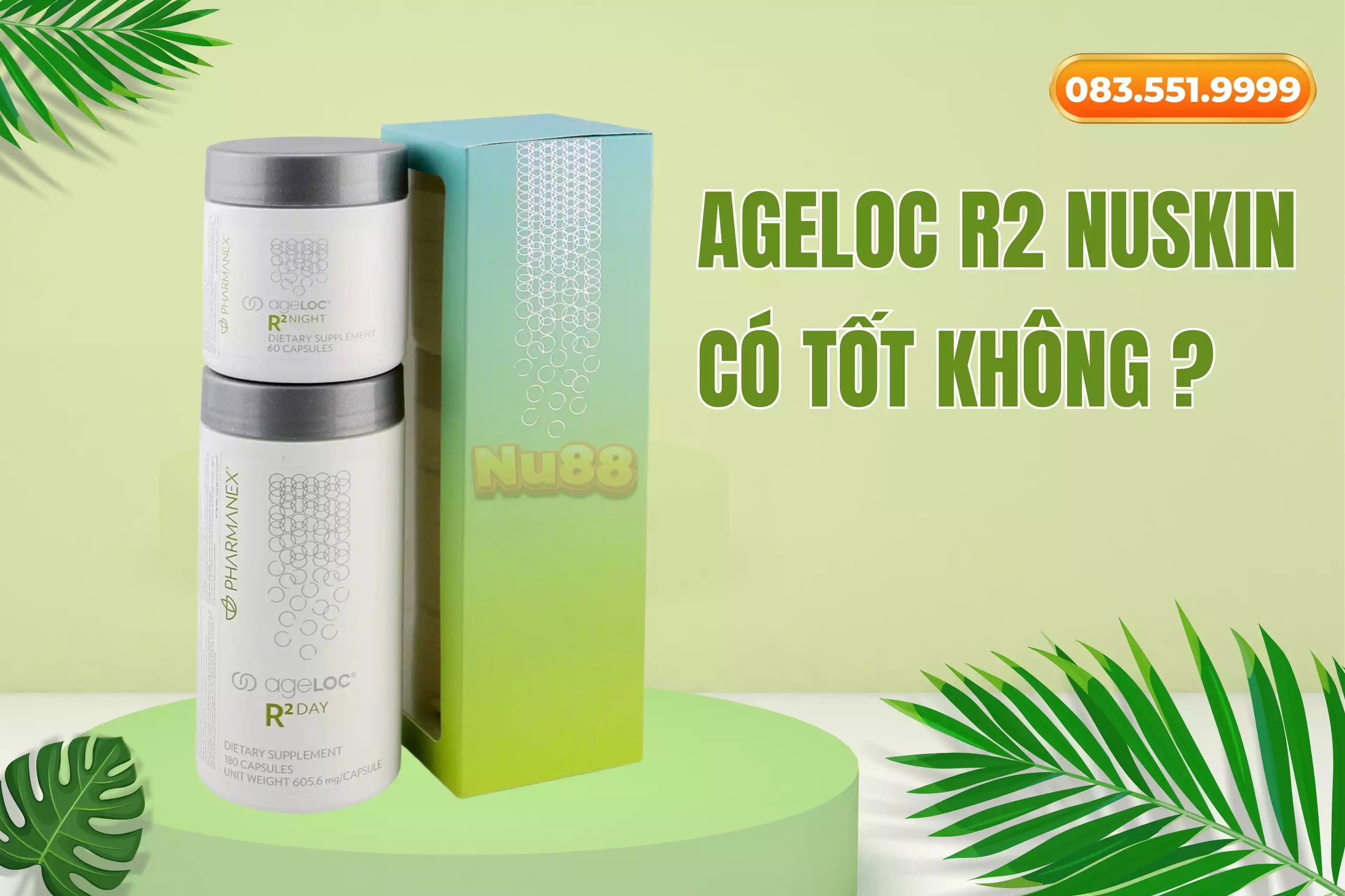 AgeLOC R2 Nuskin có tốt không