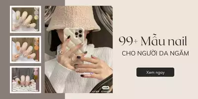 Top 99+ mẫu màu móng tay cho da ngăm đẹp, tôn da 2023