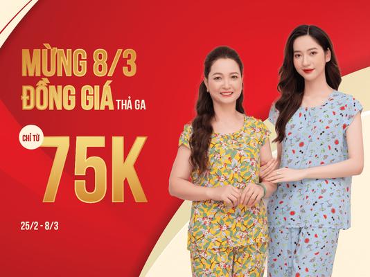 MỪNG 8/3 - ĐỒNG GIÁ THẢ GA - CHỈ TỪ 75K