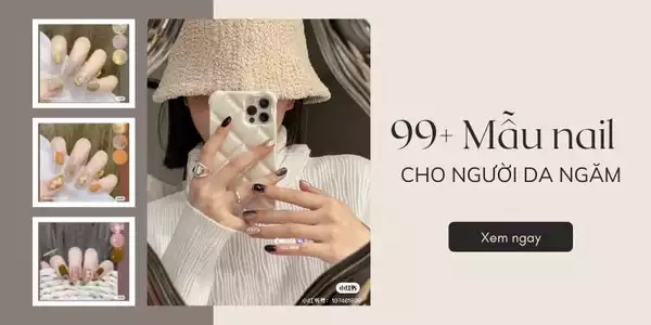 Top 99+ mẫu màu móng tay cho da ngăm đẹp, tôn da 2023