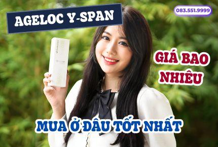 Ageloc Y-span NuSkin giá bao nhiêu? Mua ở đâu tốt?