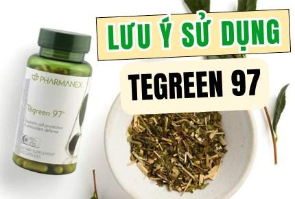 Lưu ý khi sử dụng sản phẩm Tegreen97 NuSkin