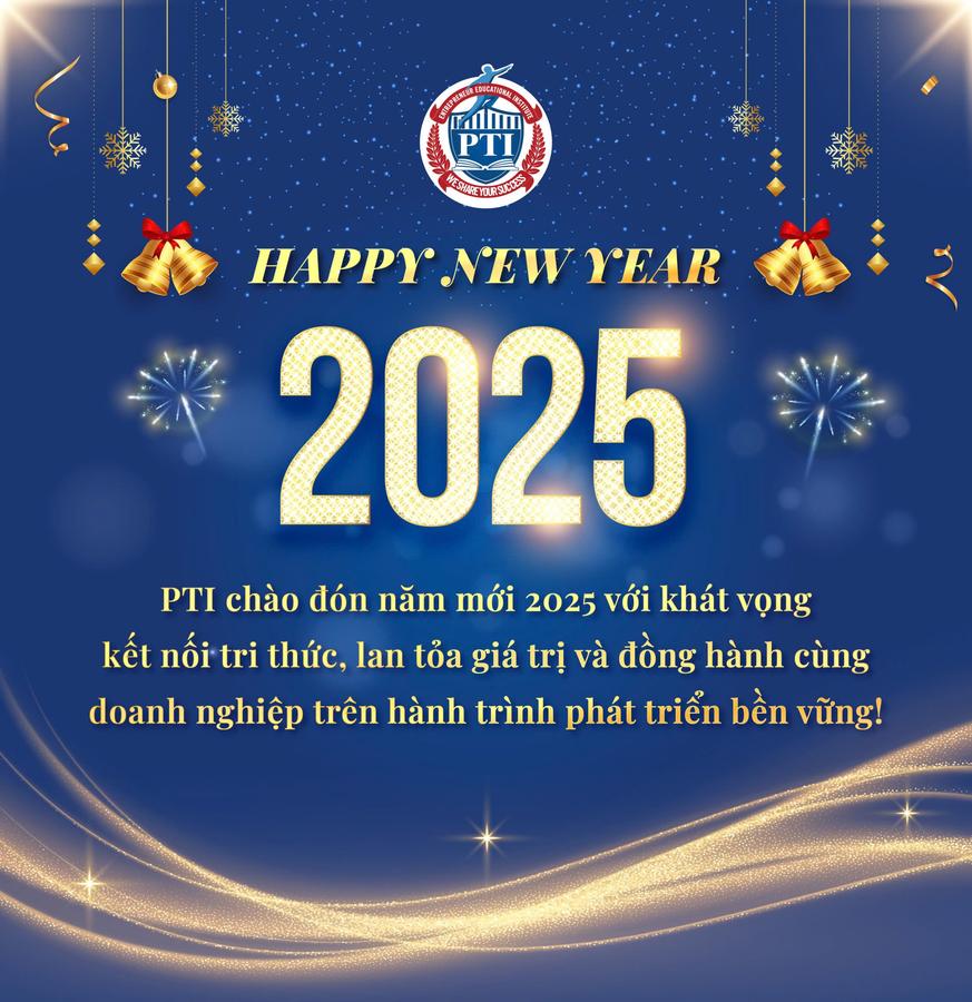 PTI CHÀO ĐÓN NĂM MỚI 2025