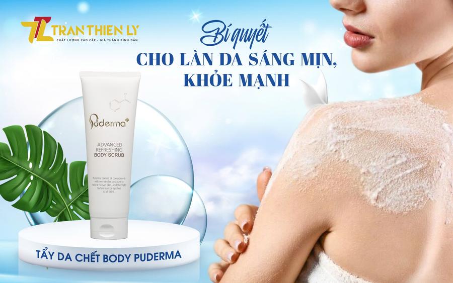 Tẩy Da Chết Body Puderma Advanced Refreshing Body Scrub – Bí Quyết Cho Làn Da Sáng Mịn, Khỏe Mạnh