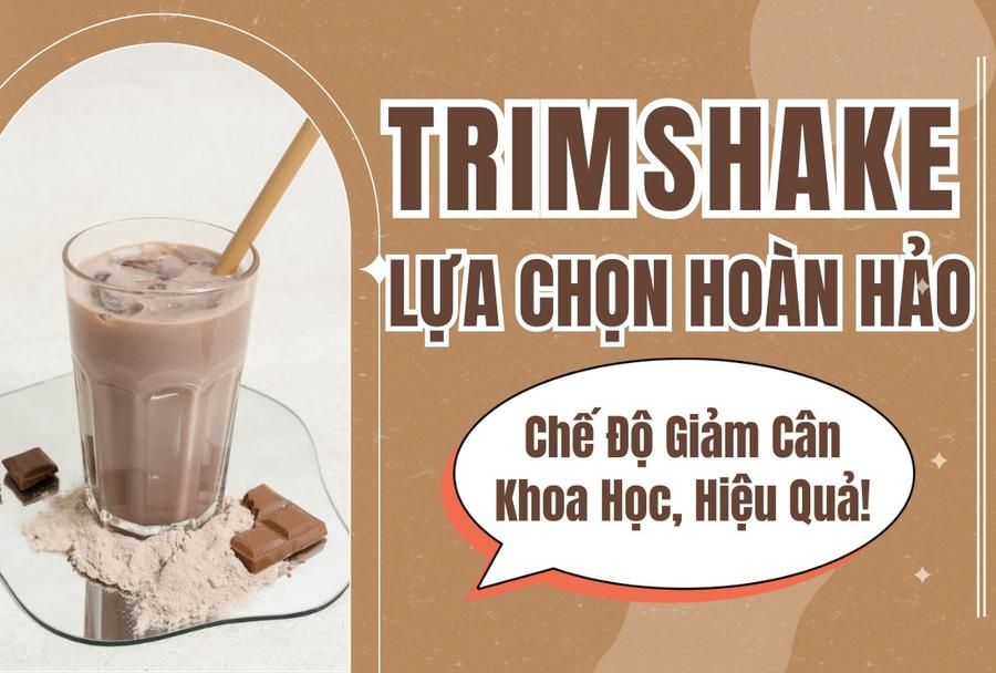 TR90 Trimshake: Sự Lựa Chọn Hoàn Hảo Cho Chế Độ Giảm Cân Khoa Học, Hiệu Quả!