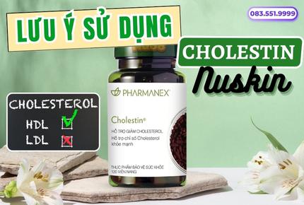 Lưu ý khi sử dụng Cholestin Nuskin để đạt hiệu quả