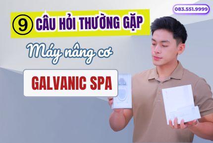 9 Câu Hỏi Thường Gặp Về Máy Nâng Cơ Galvanic Spa