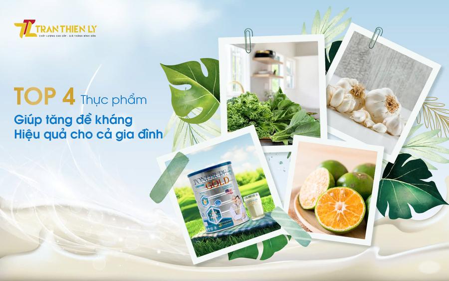 Top 4 Thực Phẩm Giúp Tăng Đề Kháng Hiệu Quả Cho Cả Gia Đình