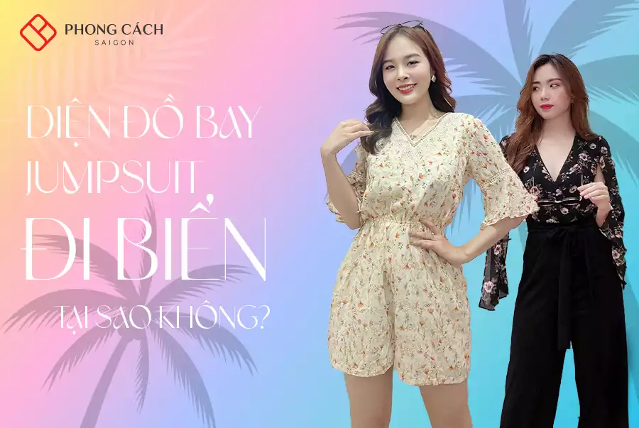 Top 5 mẫu đồ bay Jumpsuit đi biển cho ngày hè năng động