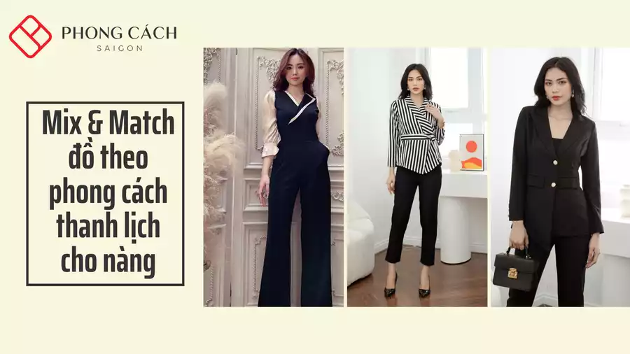 Thanh lịch là gì? Mix & Match đồ thanh lịch cho nàng