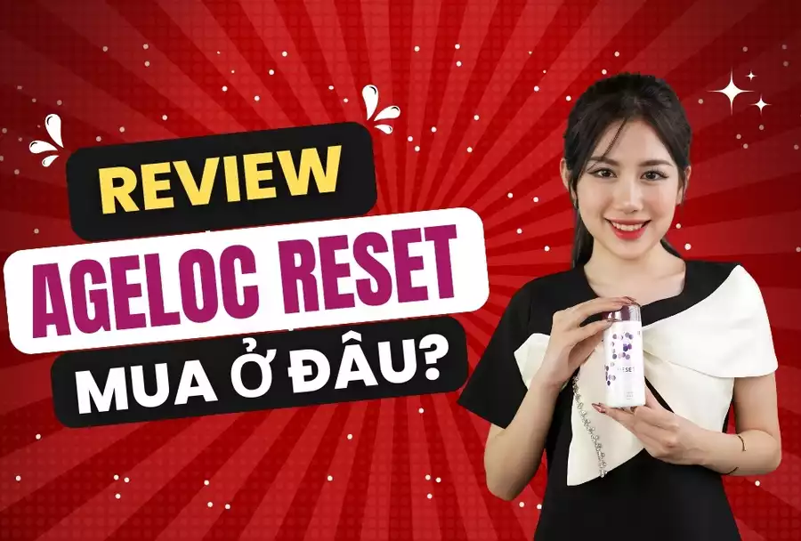 Review Ageloc Reset Nuskin Giá Tốt Nhất Thị Trường