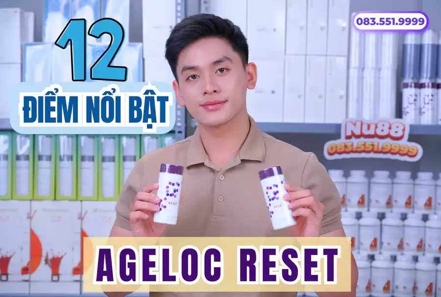 Điểm Nổi Bật Của AgeLOC Reset NuSkin và Ưu Đãi Tại Nu88