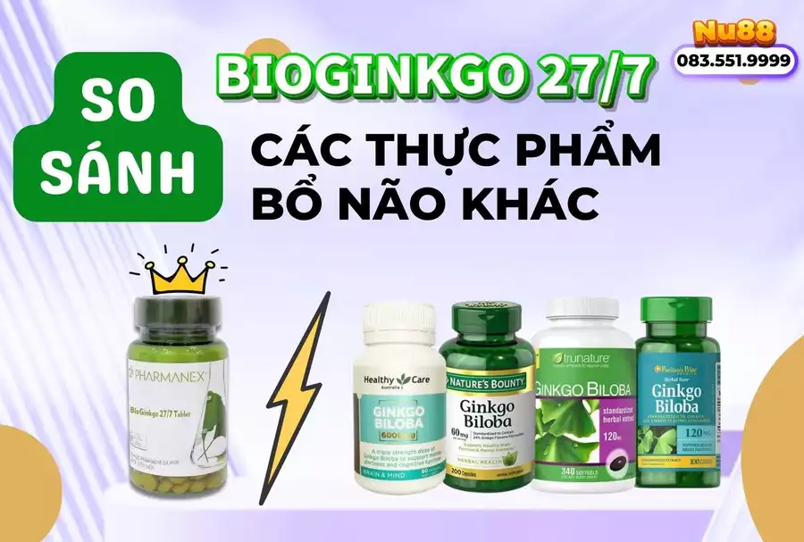 So Sánh Bổ Não Bioginkgo 27/7 Nuskin Với Các Thực Phẩm Bổ Não Khác