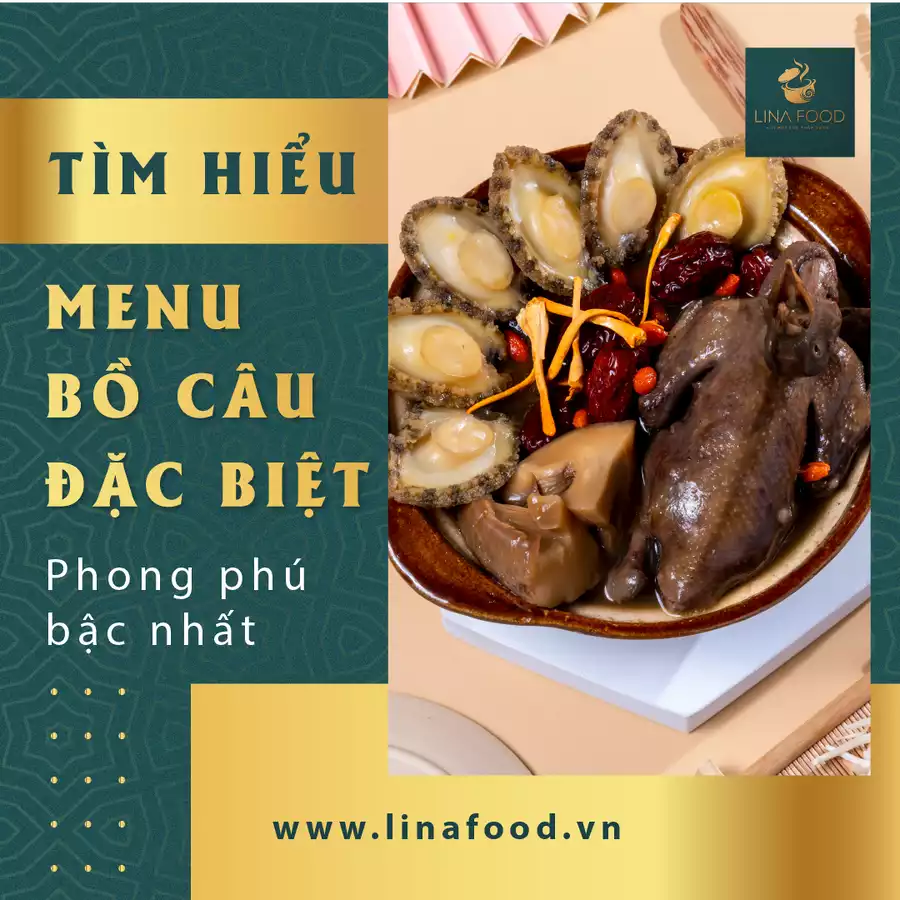 LINA FOOD MỜI BẠN MENU BỒ CÂU PHONG PHÚ BẬC NHẤT