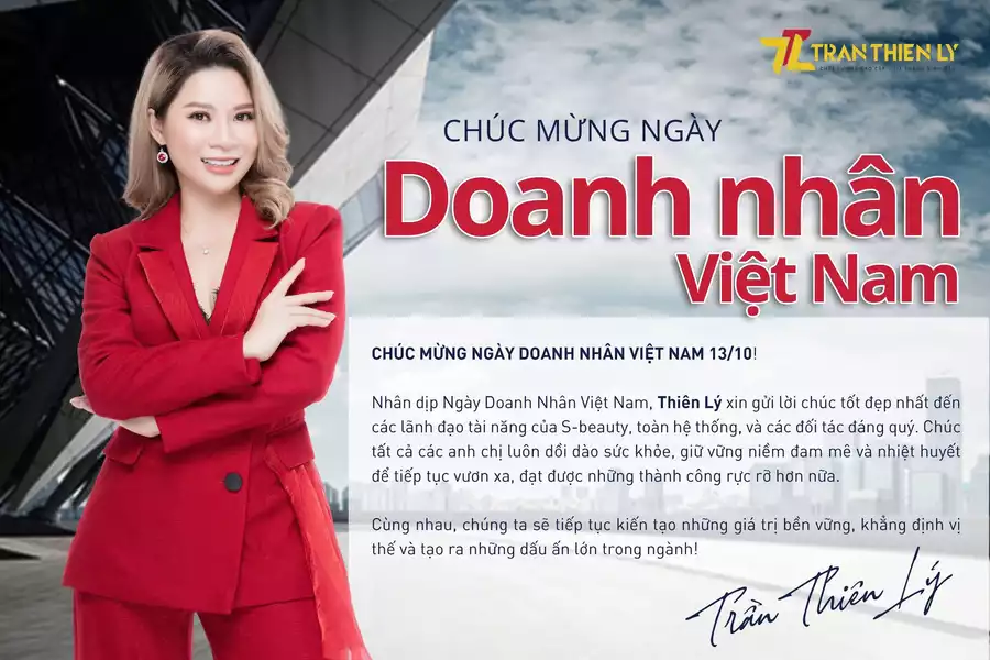 Nhân ngày Doanh Nhân Việt Nam, Trần Thiên Lý xin gửi những lời chúc chân thành nhất đến toàn thể anh chị em doanh nhân.