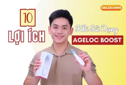 10 lợi ích của bộ máy đẩy tinh chất ageLOC Boost