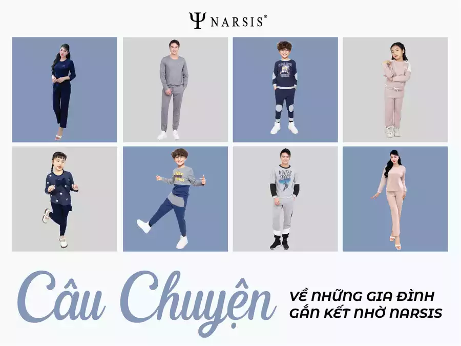 Những câu chuyện gia đình và thời trang Narsis