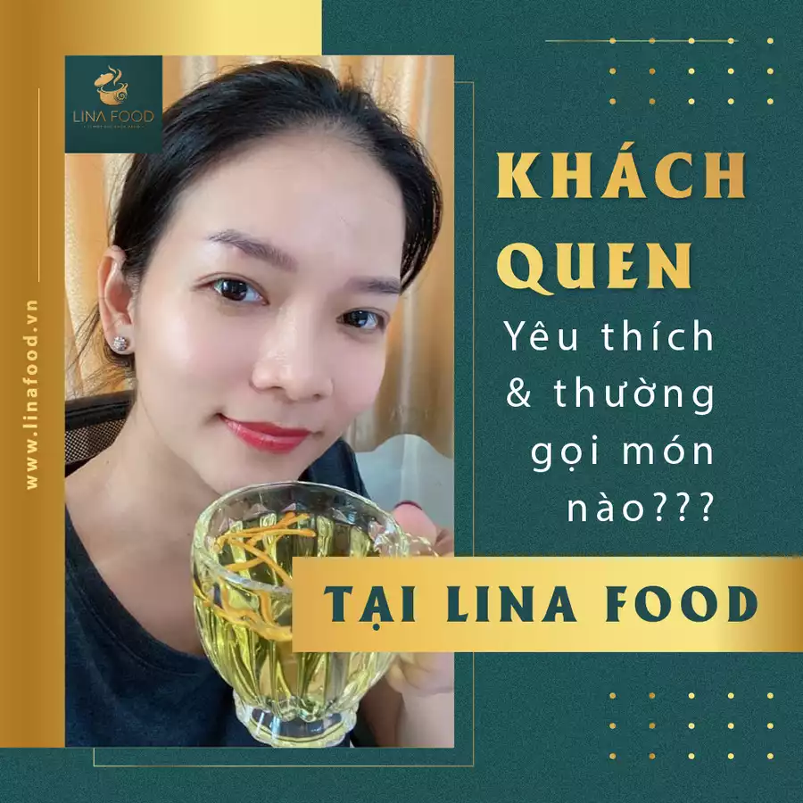 KHÁCH QUEN GỌI GÌ TẠI LINA FOOD?