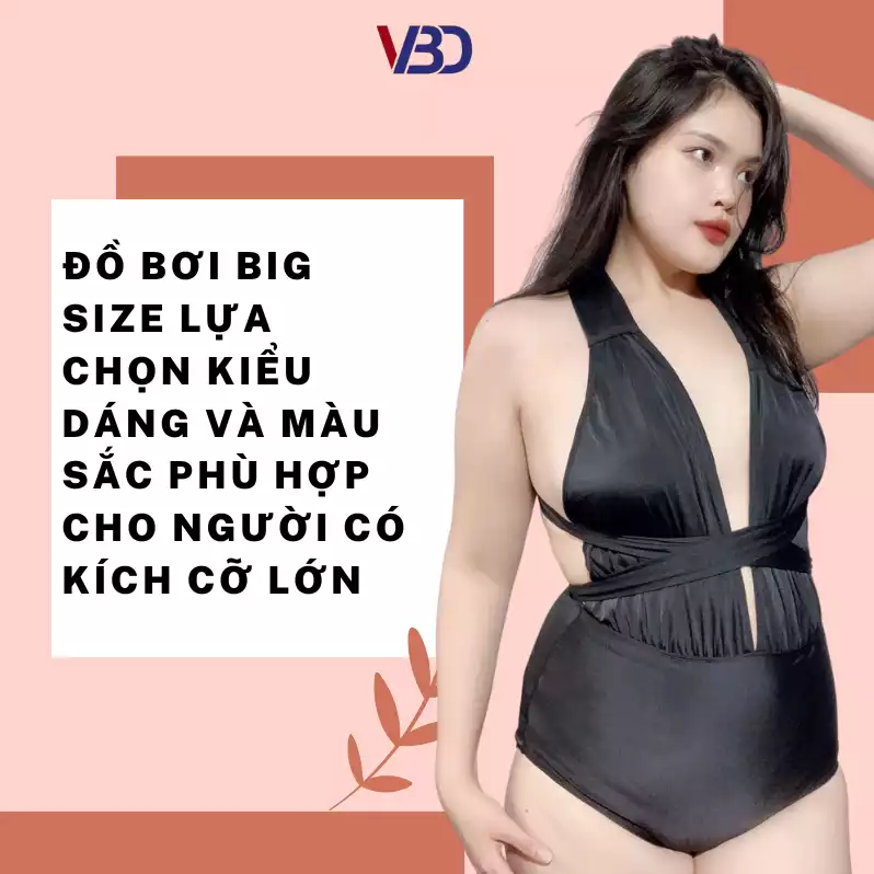 Đồ bơi big size Lựa chọn kiểu dáng và màu sắc phù hợp cho người có kích cỡ lớn