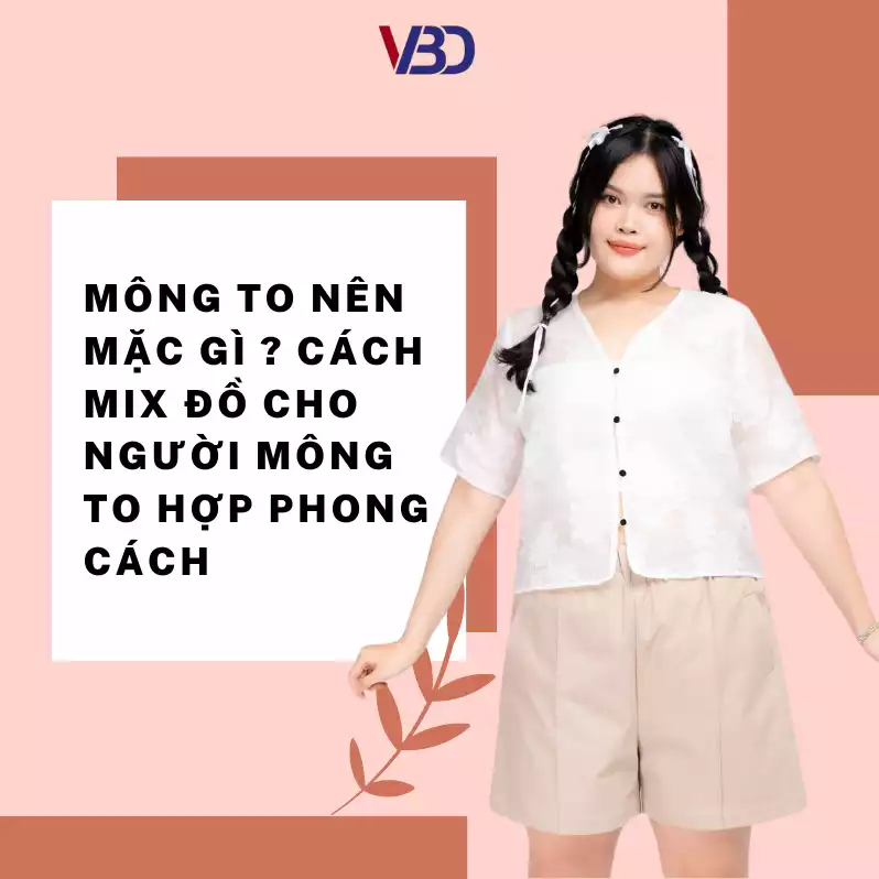 Mông to nên mặc gì ? Cách mix đồ cho người mông to hợp phong cách