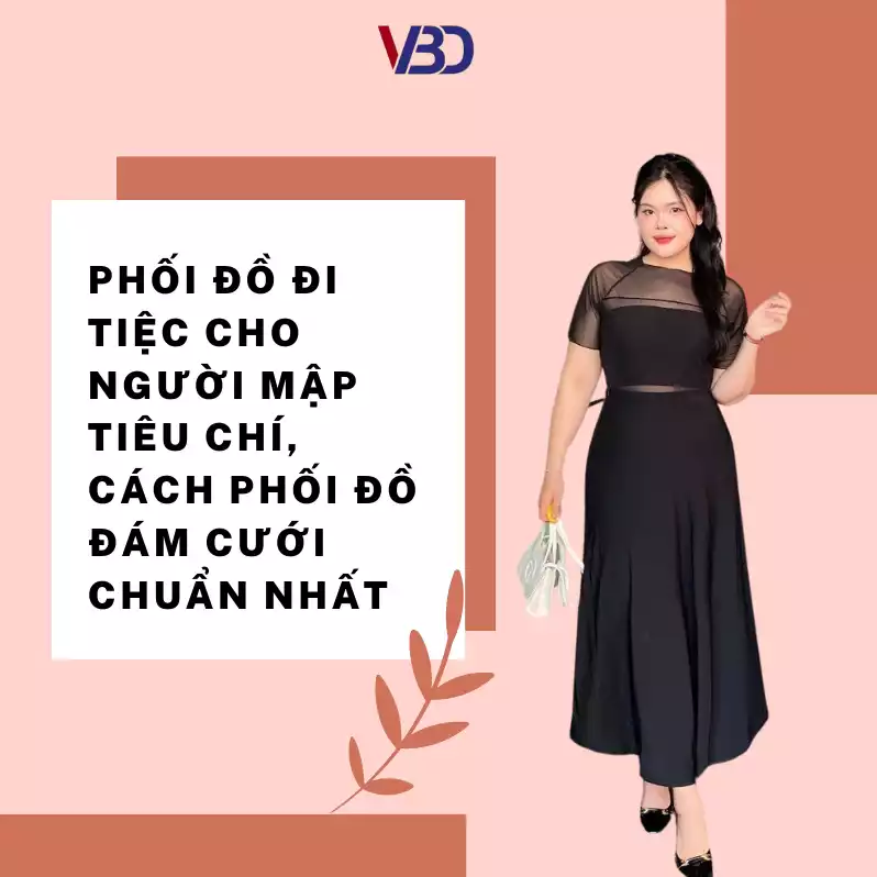 Phối Đồ Đi Tiệc Cho Người Mập Tiêu Chí, Cách Phối Đồ Đám Cưới Chuẩn Nhất