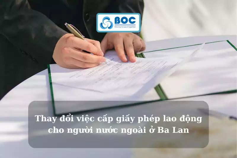 Thay đổi việc cấp giấy phép lao động cho người nước ngoài ở Ba Lan