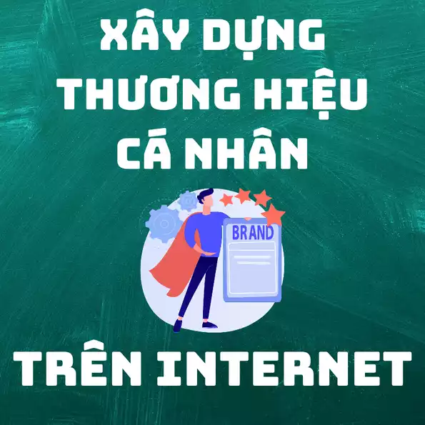 Product image - Xây Dựng Thương Hiệu Cá Nhân Trên Internet (online)