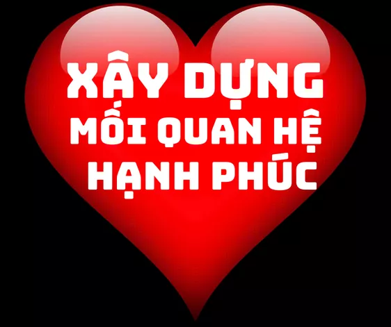 Product image - XÂY DỰNG MỐI QUAN HỆ HẠNH PHÚC