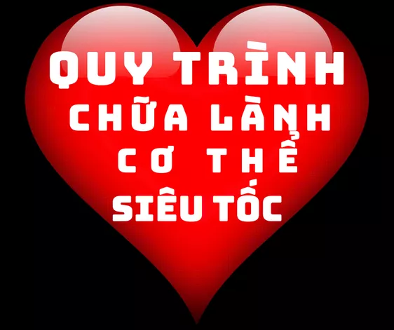 Product image - QUY TRÌNH CHỮA LÀNH CƠ THỂ SIÊU TỐC