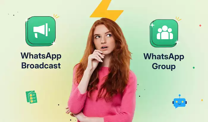 WhatsApp Broadcast vs. Group: Choosing the Right Tool for Your Communication Needs