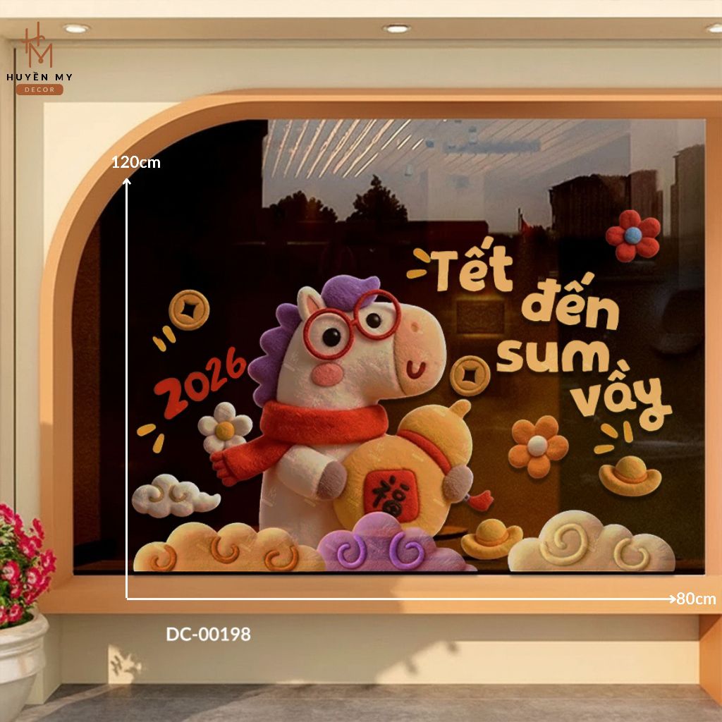 Decal Tết 2026 Bính Ngọ, Teets Sum Vầy Trang Trí Phòng Khách, Cửa Kính, Quán Cafe PVC Chống Nước - Huyền My Decor