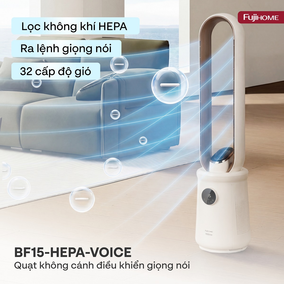 Quạt không cánh lọc không khí HEPA, ra lệnh giọng nói Fujihome LUXURY BF15-HEPA-VOICE