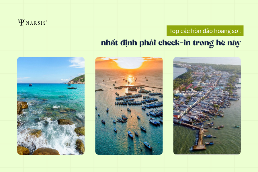 Top các hòn đảo hoang sơ nhất định phải check-in trong hè này