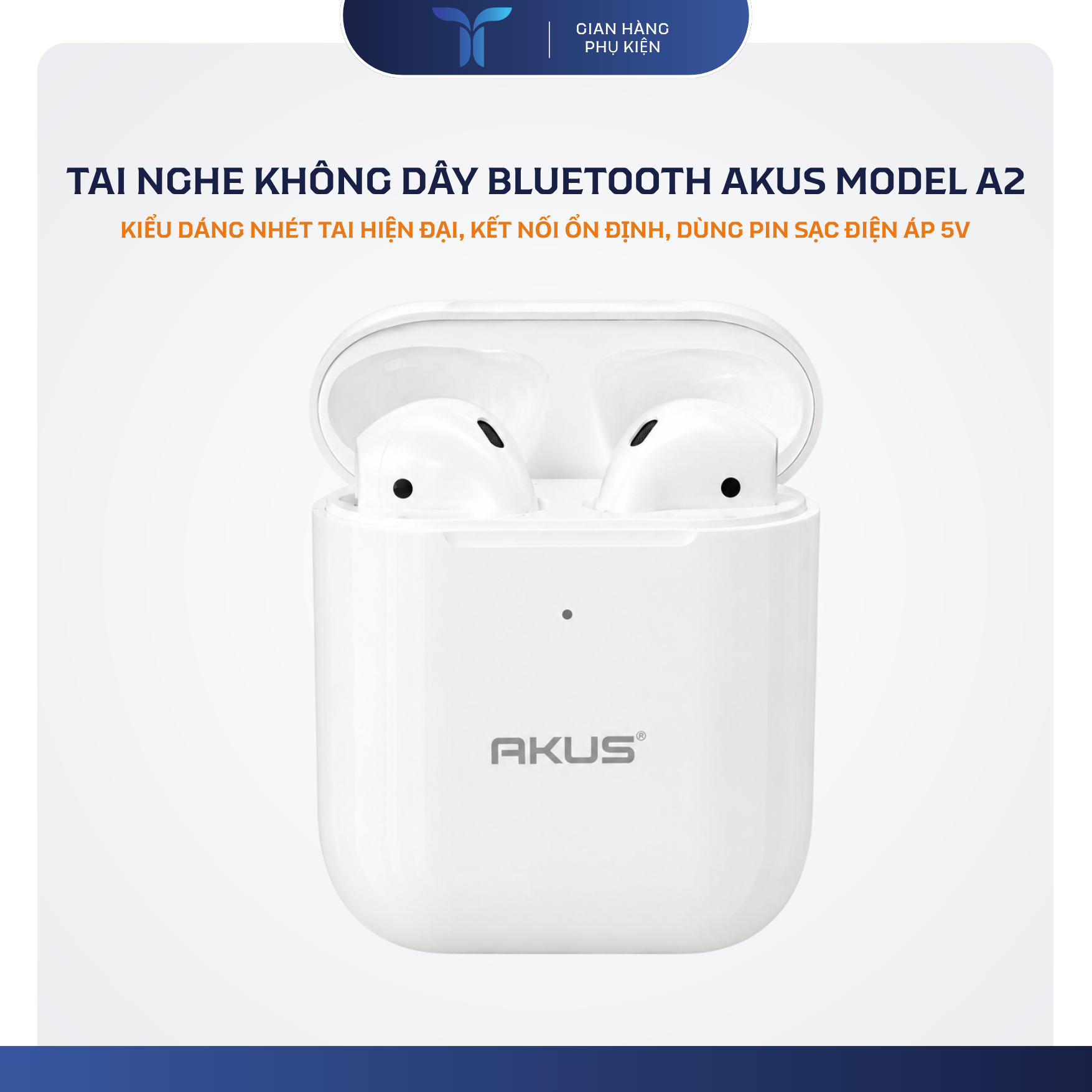 T-ECO SHOP | Tai Nghe Bluetooth Không Dây AKUS A2 Nhét Tai Kết Nối Ổn Định Kèm Hộp Sạc