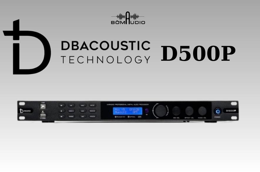 Vang Số DBACOUSTIC D500P