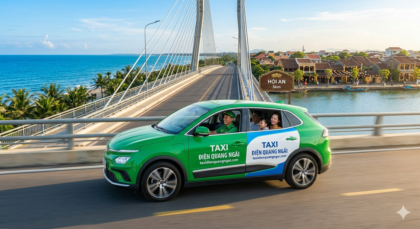 Taxi Xanh Quảng Ngãi Đi Hội An: Giải Pháp Di Chuyển Xanh, Tiết Kiệm & Hiện Đại