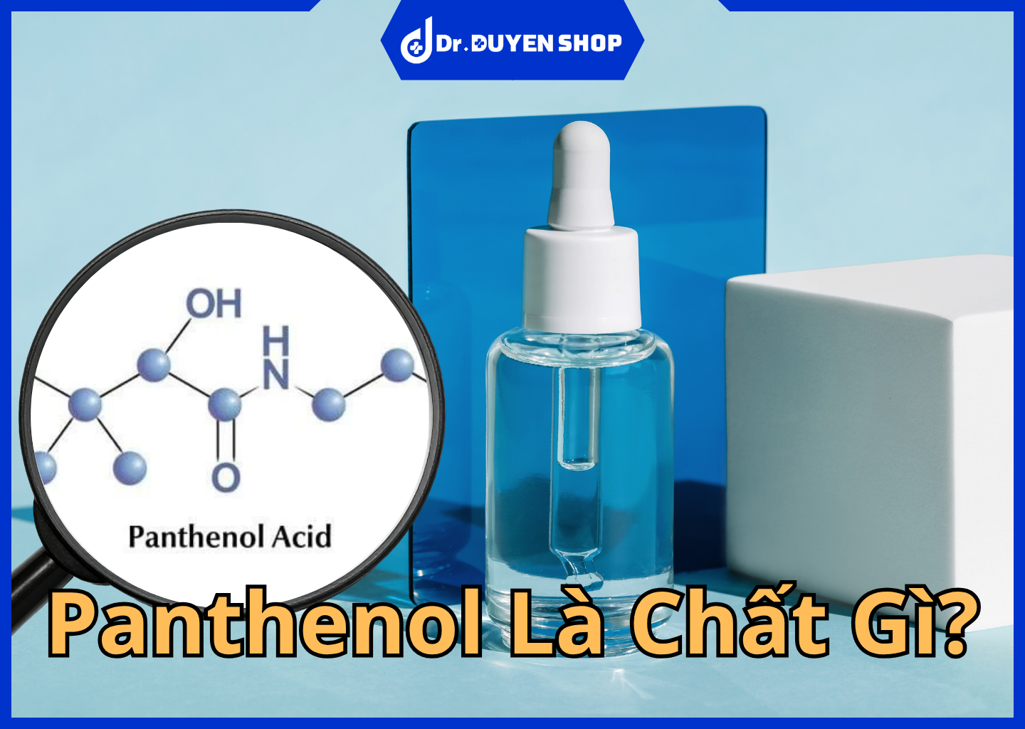 Panthenol Là Chất Gì Và Có Tác Dụng Gì Đối Với Da