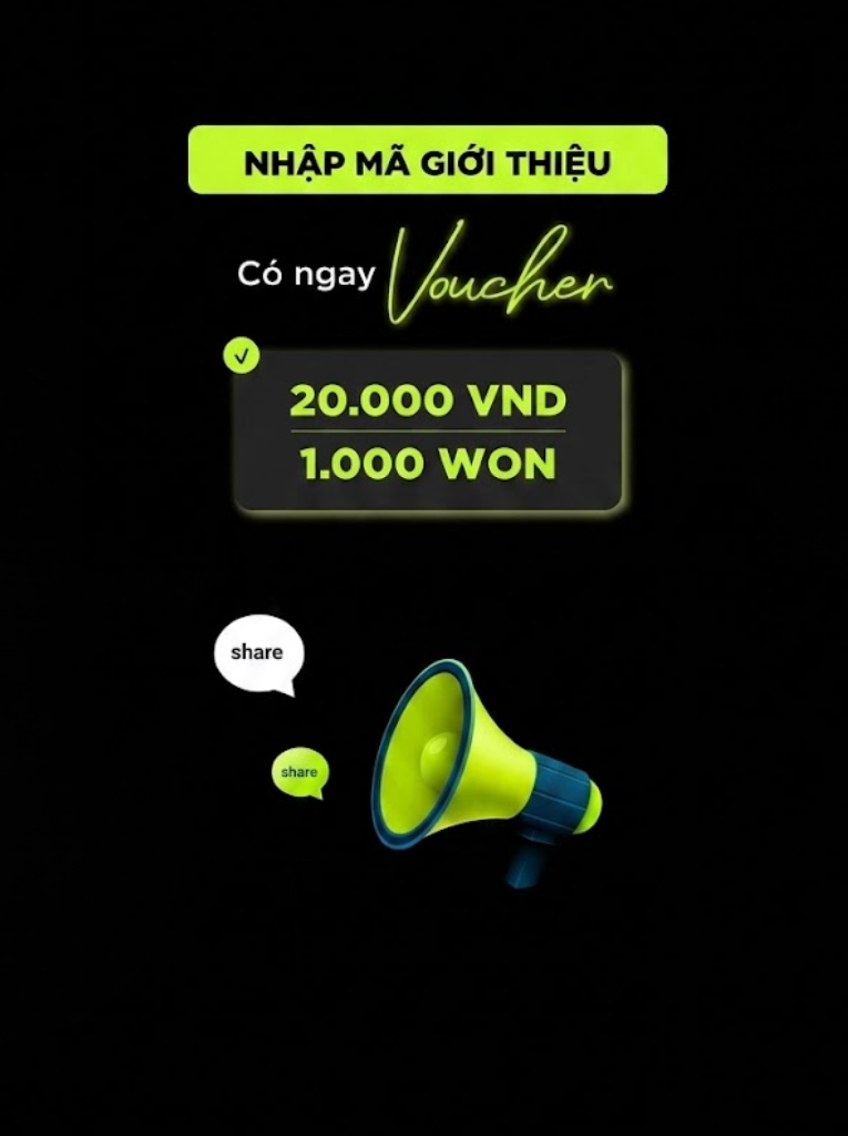 CHIA SẺ MÃ GIỚI THIỆU – CẢ HAI CÙNG NHẬN VOUCHER 20K!