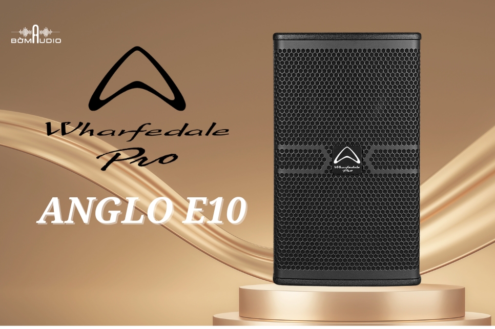 Loa Karaoke WHARFEDALE PRO ANGLO-E10