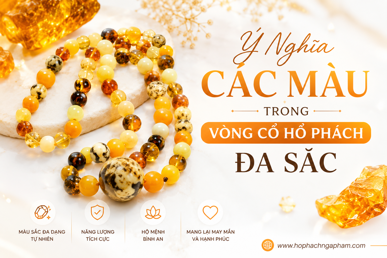 Ý Nghĩa Các Màu Trong Vòng Cổ Hổ Phách Đa Sắc