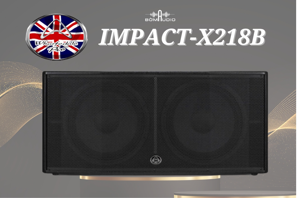 Đánh giá chi tiết loa sub Wharfedale Pro Impact-X218B