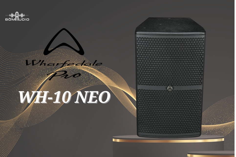 Loa Karaoke WHARFEDALE PRO WH-10 NEO