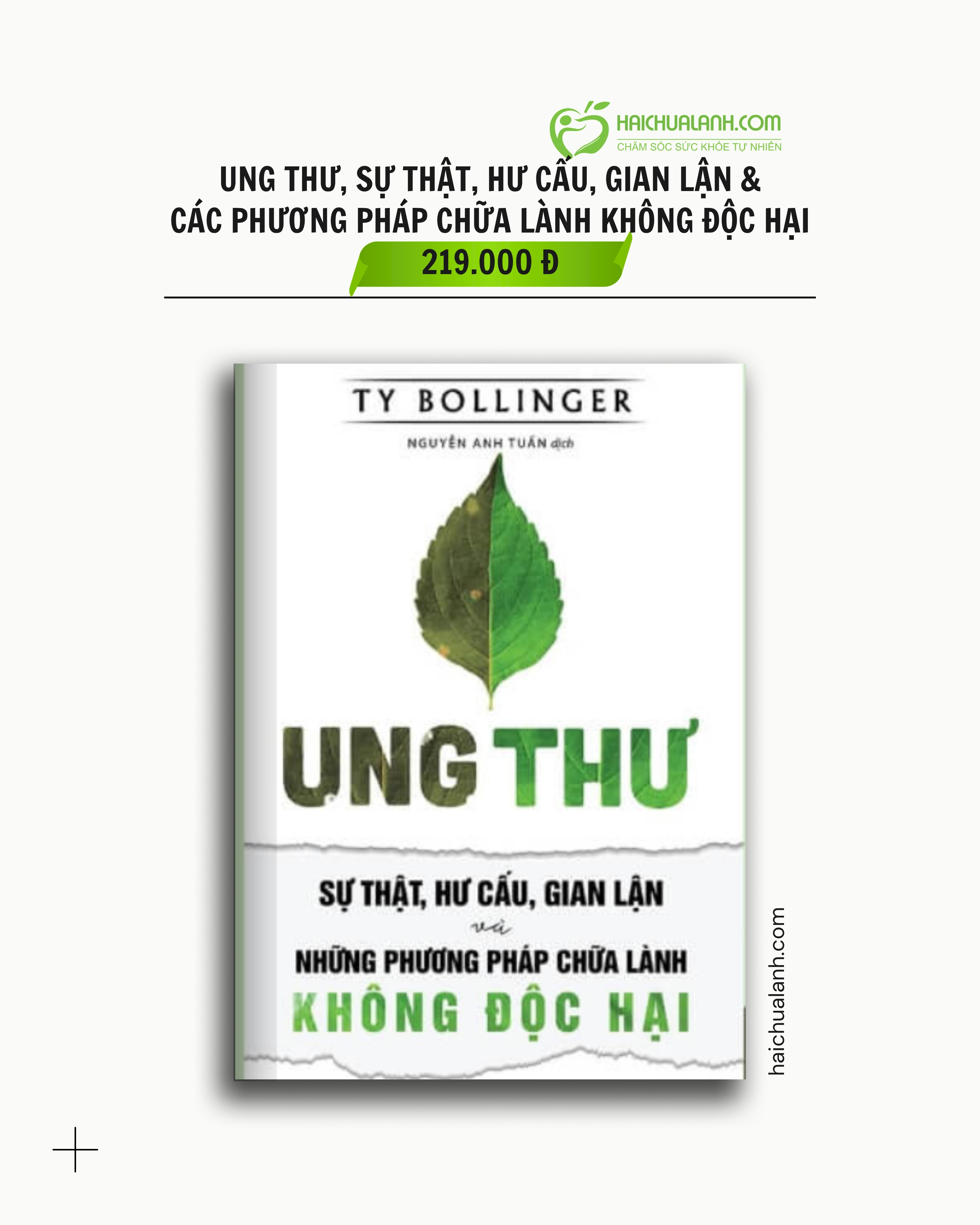 Sách Ung Thư – Sự Thật, Hư Cấu, Gian Lận Và Những Phương Pháp Chữa Lành Không Độc Hại