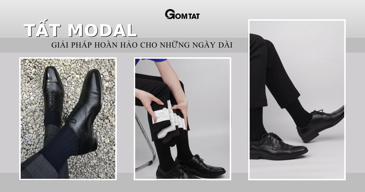 Tất Modal – Giải Pháp Hoàn Hảo Cho Những Ngày Dài Tại Văn Phòng