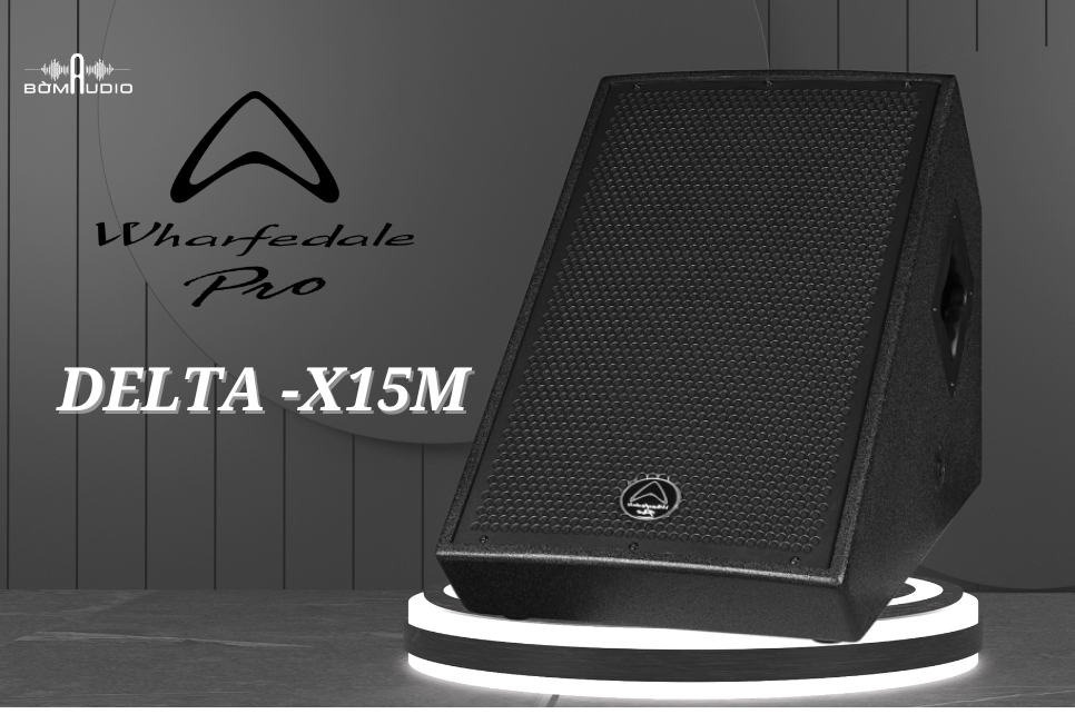 Loa Karaoke WHARFEDALE PRO DELTA-X15M
