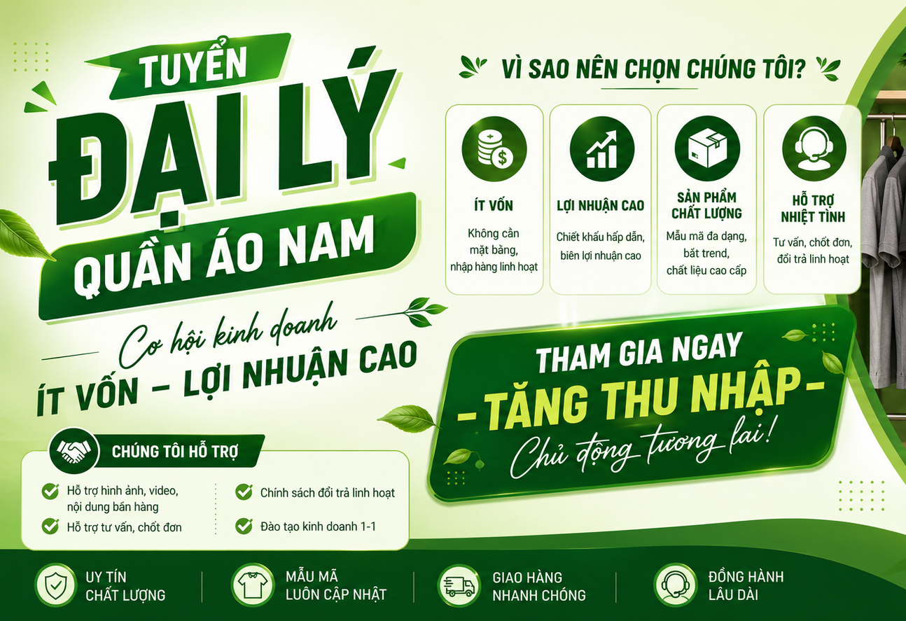 Tuyển đại lý quần áo nam: Cơ hội kinh doanh ít vốn, lợi nhuận cao