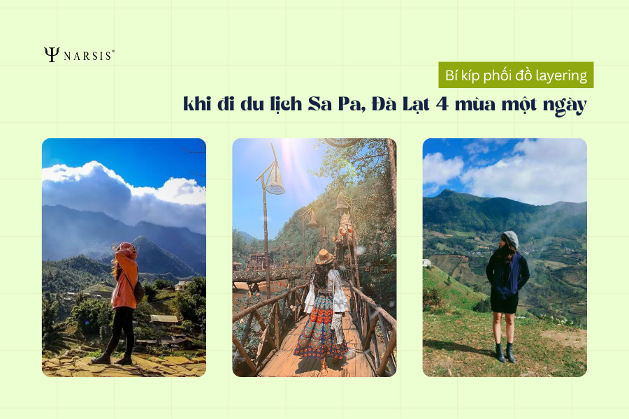 Bí kíp phối đồ layering khi đi du lịch Sa Pa, Đà Lạt 4 mùa một ngày